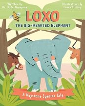 Loxo the Big-Hearted Elephant: A Keystone Species Tale