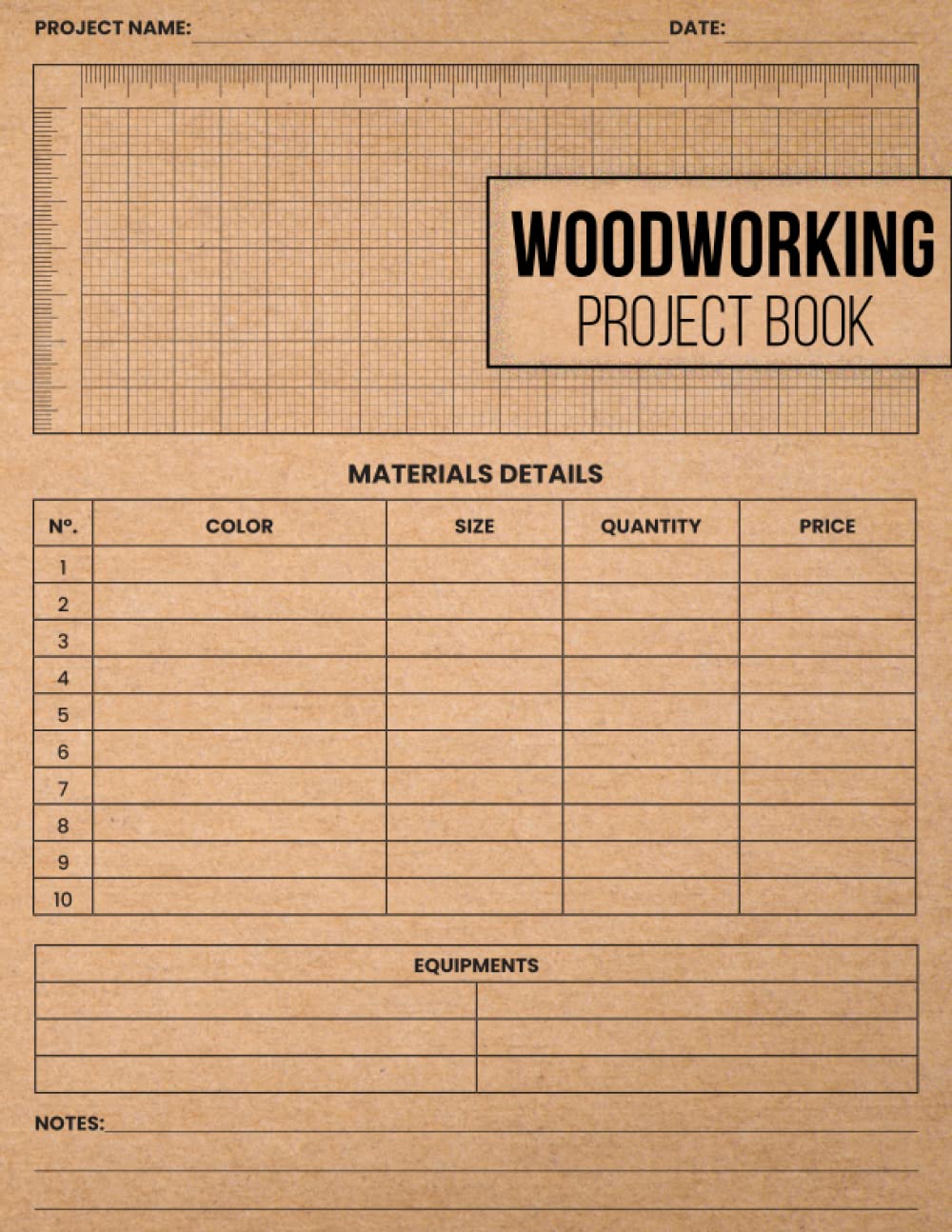 Woodworking Project Book: Log Book and Planner to Sketch Projects List, Materials and Shopping Lists ,Gift for Wood working Lovers.