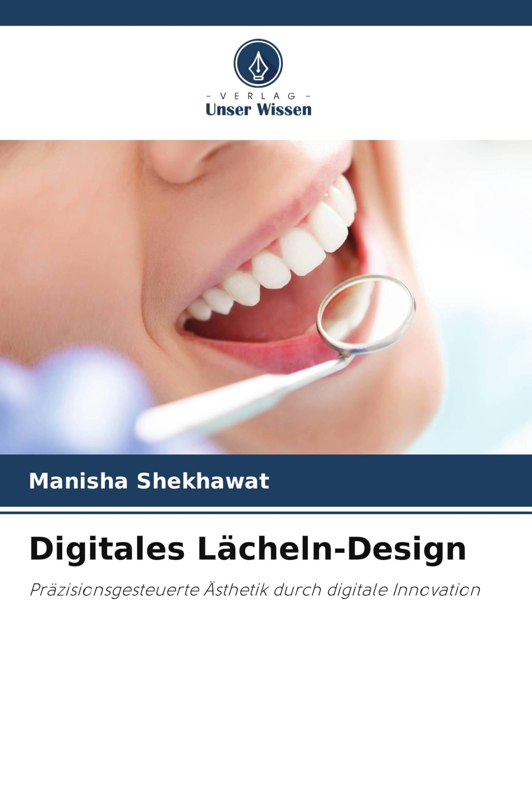 Digitales Lächeln-Design: Präzisionsgesteuerte Ästhetik durch digitale Innovation
