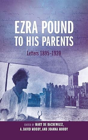 Ezra Pound to His Parents 