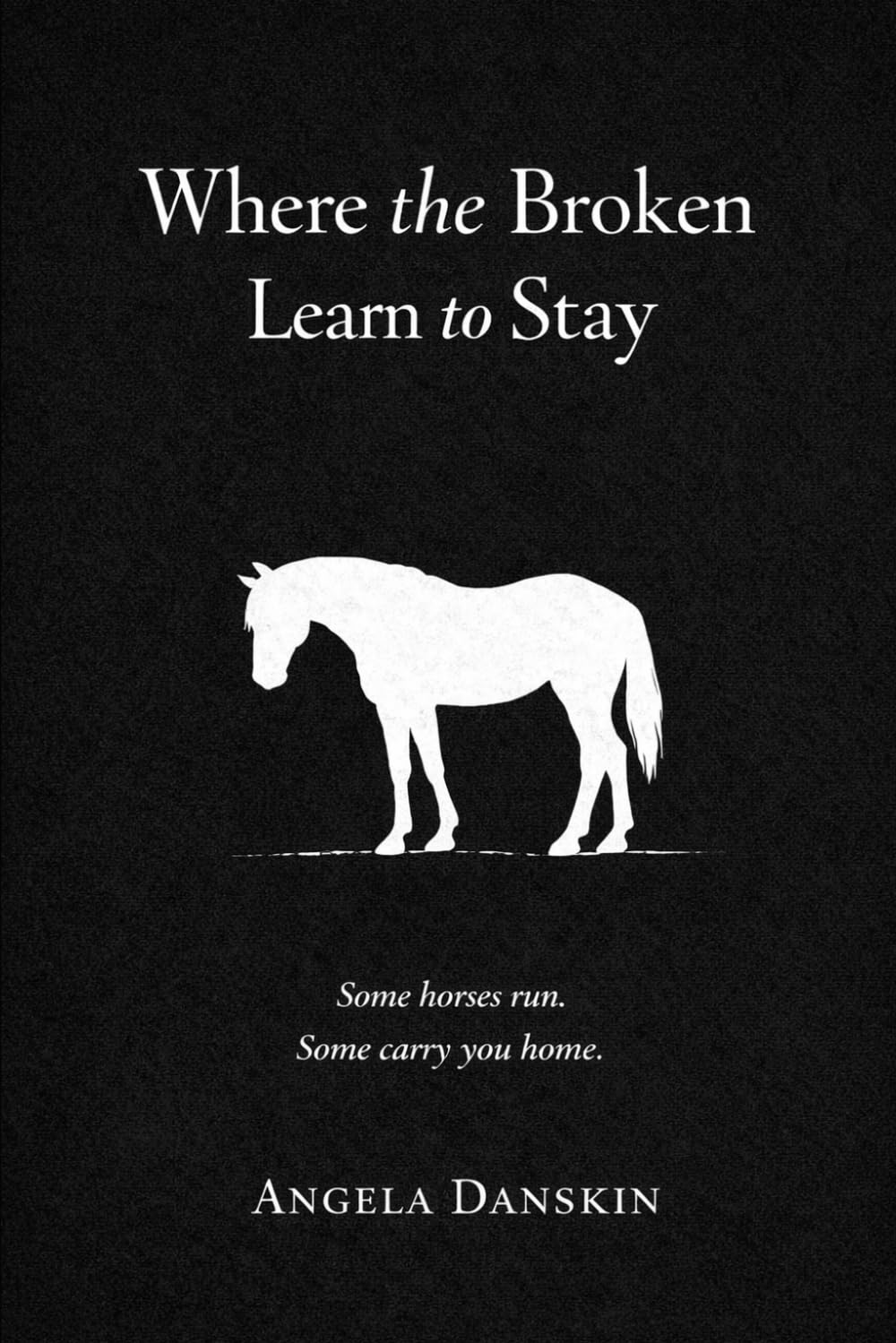 Where the Broken Learn to Stay
