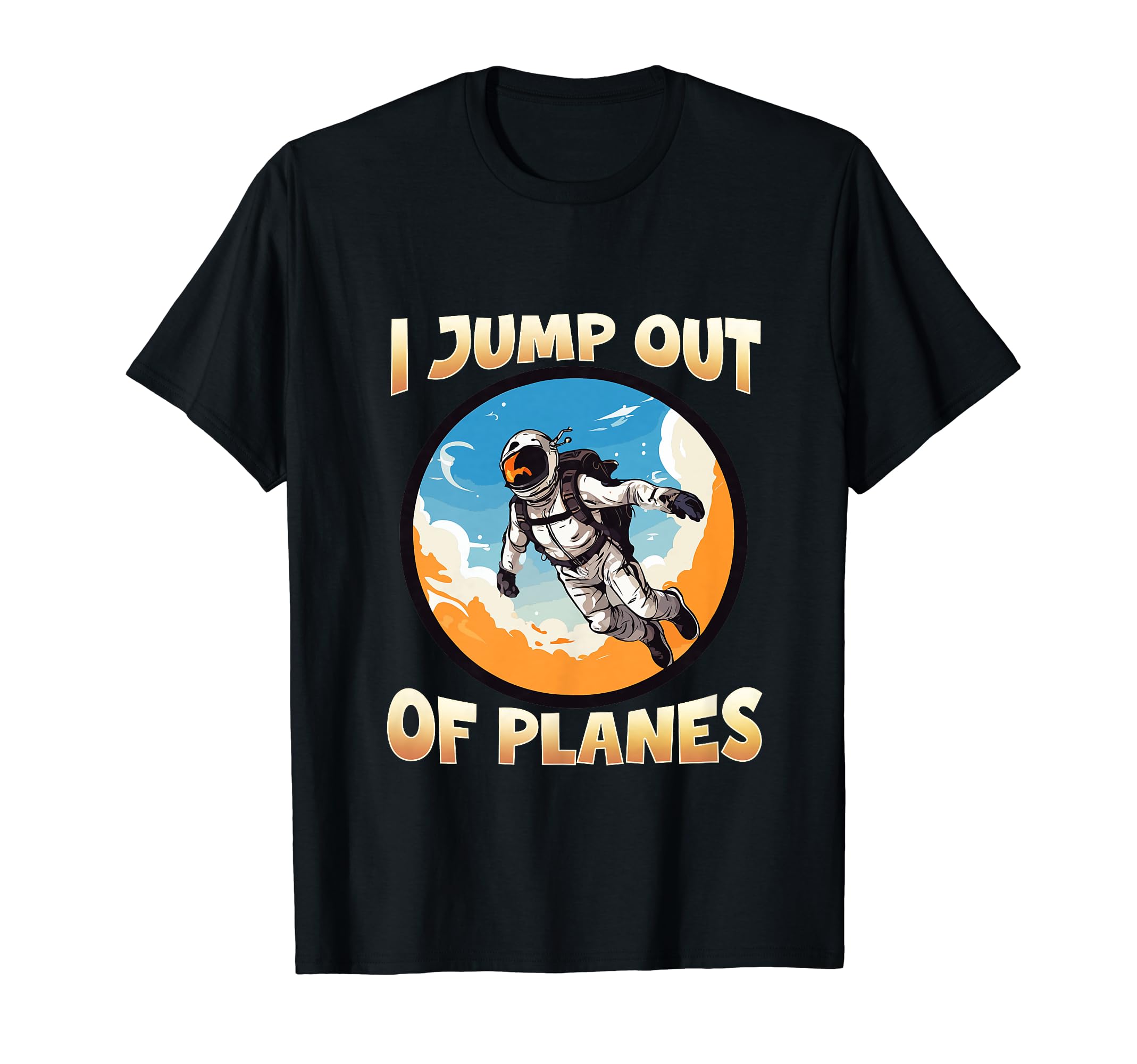 I Jump Out Of Planes I Funny Skydiving and ...