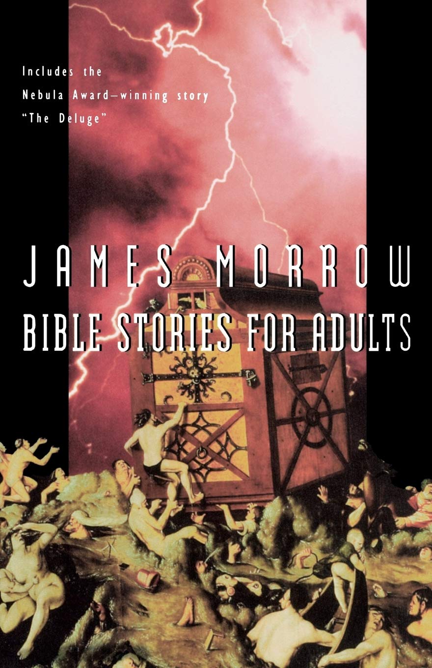 Bible Stories for Adults, Morrow, James