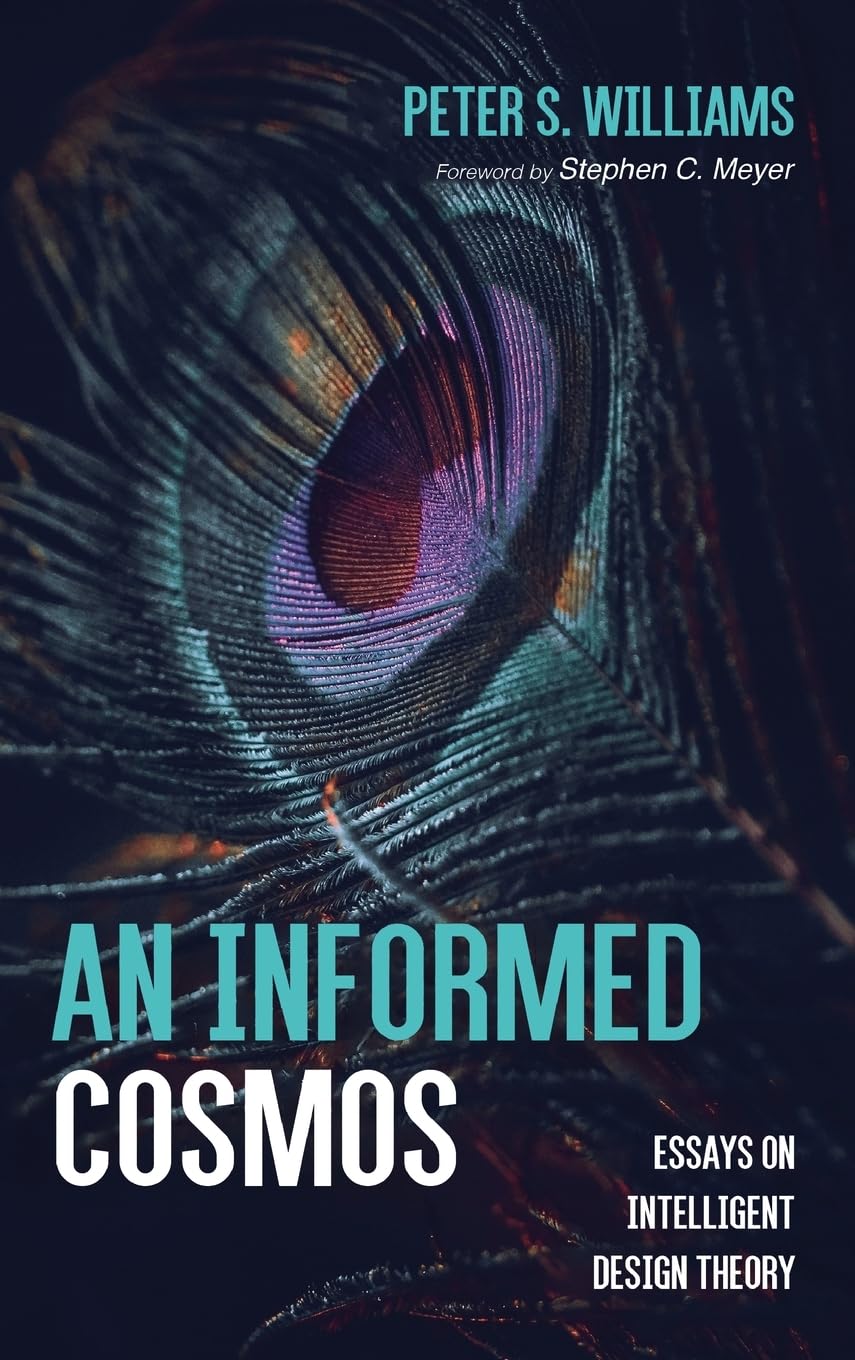An Informed Cosmos: Essays on Intelligent Design Theory