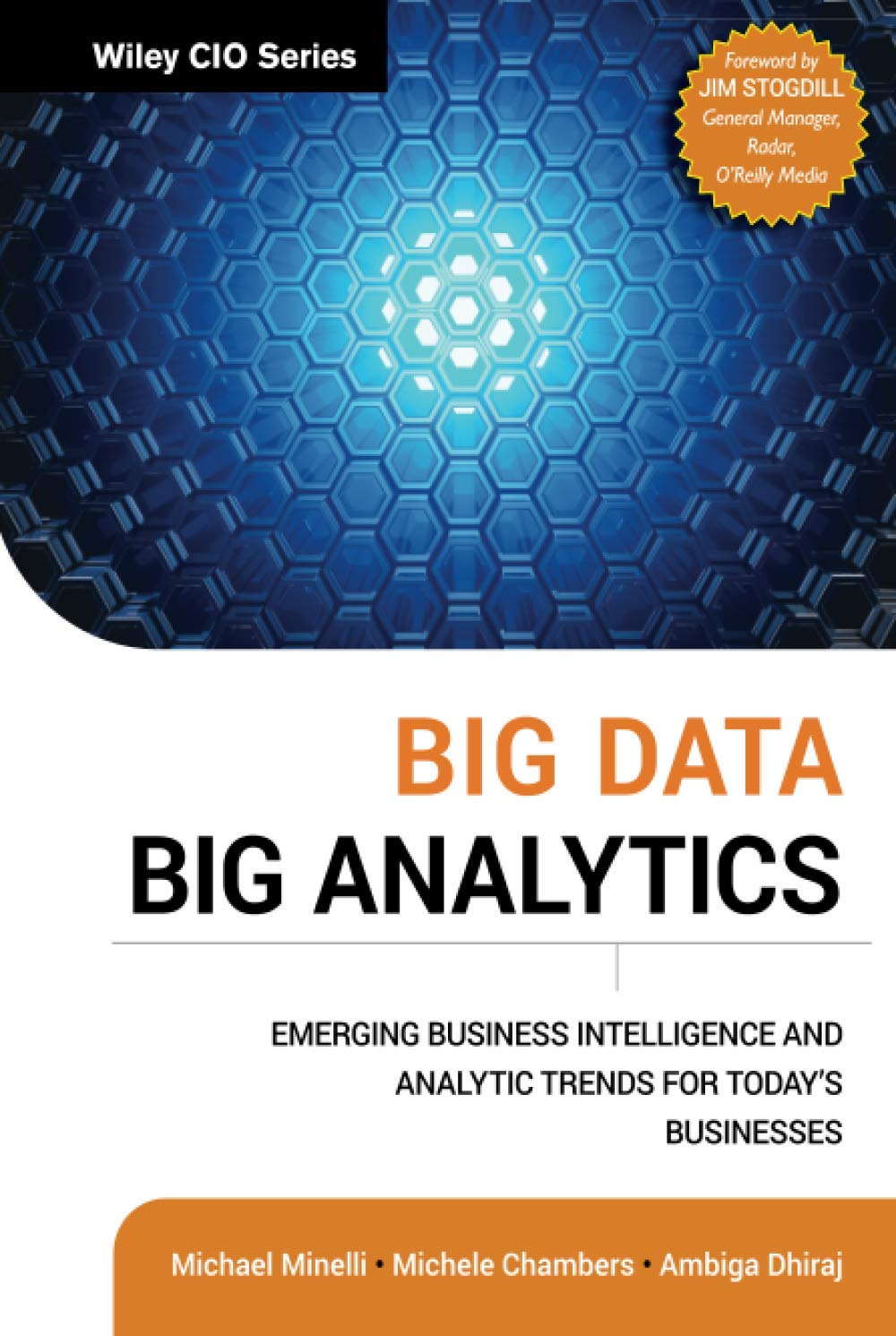 Big Data, Big Analytics: Emerging Business Intelligence and Analytic ...