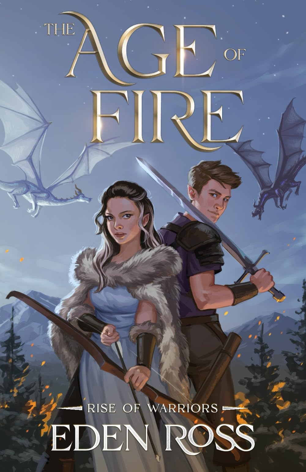 The Age of Fire: Rise of Warriors: 1 (The Age of Fire trilogy)