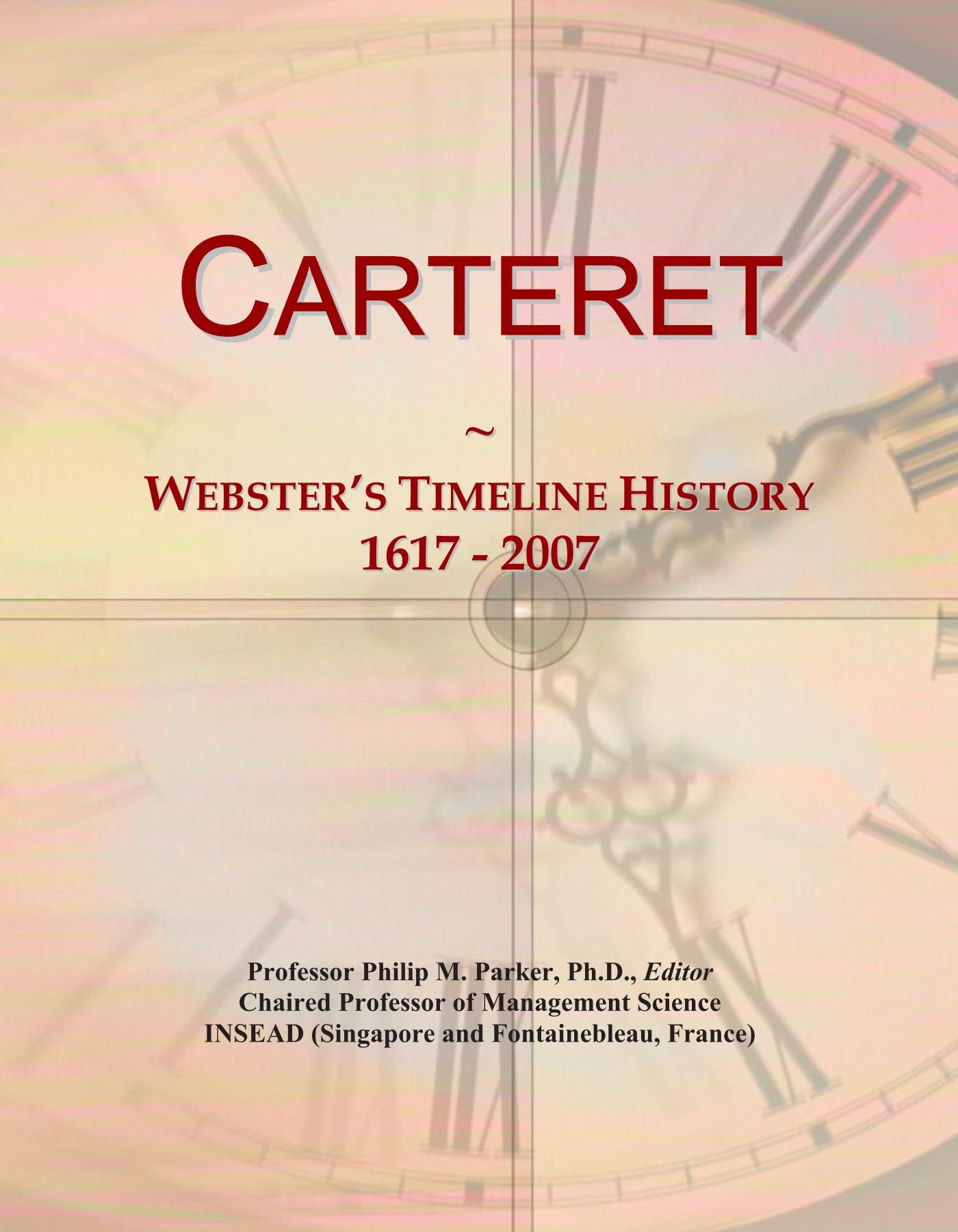 Carteret: Webster's Timeline History, 1617 - 2007