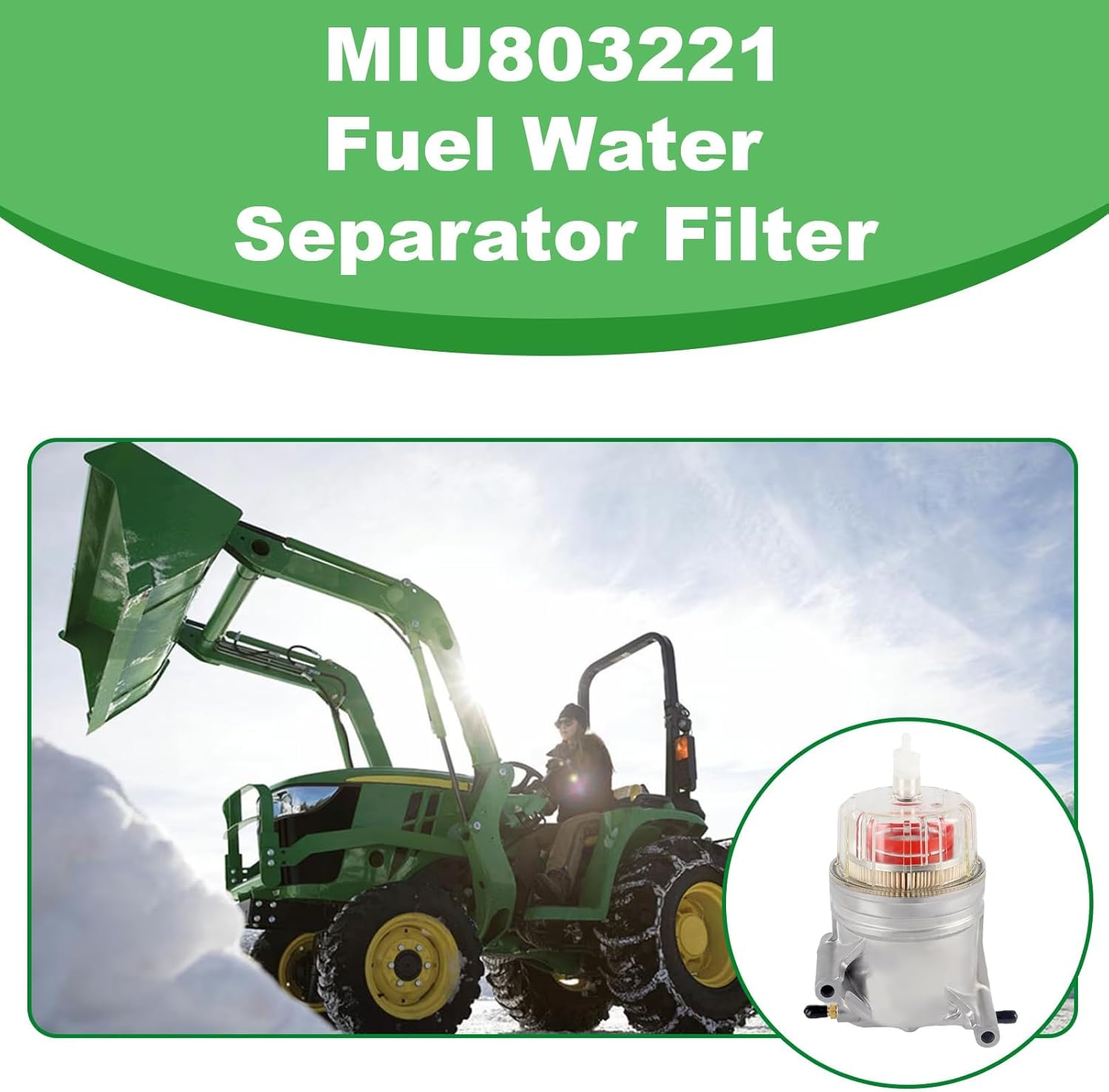 MIU803221 Fuel Water Separator Filter Compatible with John Deere Tractor 3032E 3033R 3039R 3046R 4044M 4044R 4052M 4052R 4066M 4066R Replaces MIA882886