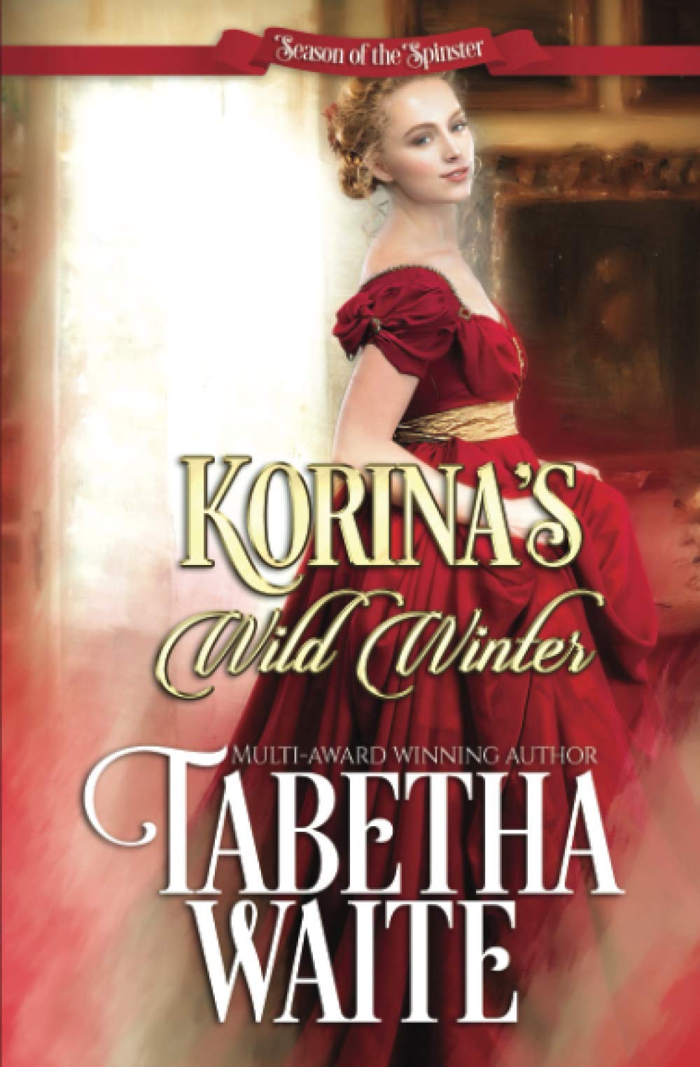 Korina's Wild Winter: 4 (Season of the Spinster)