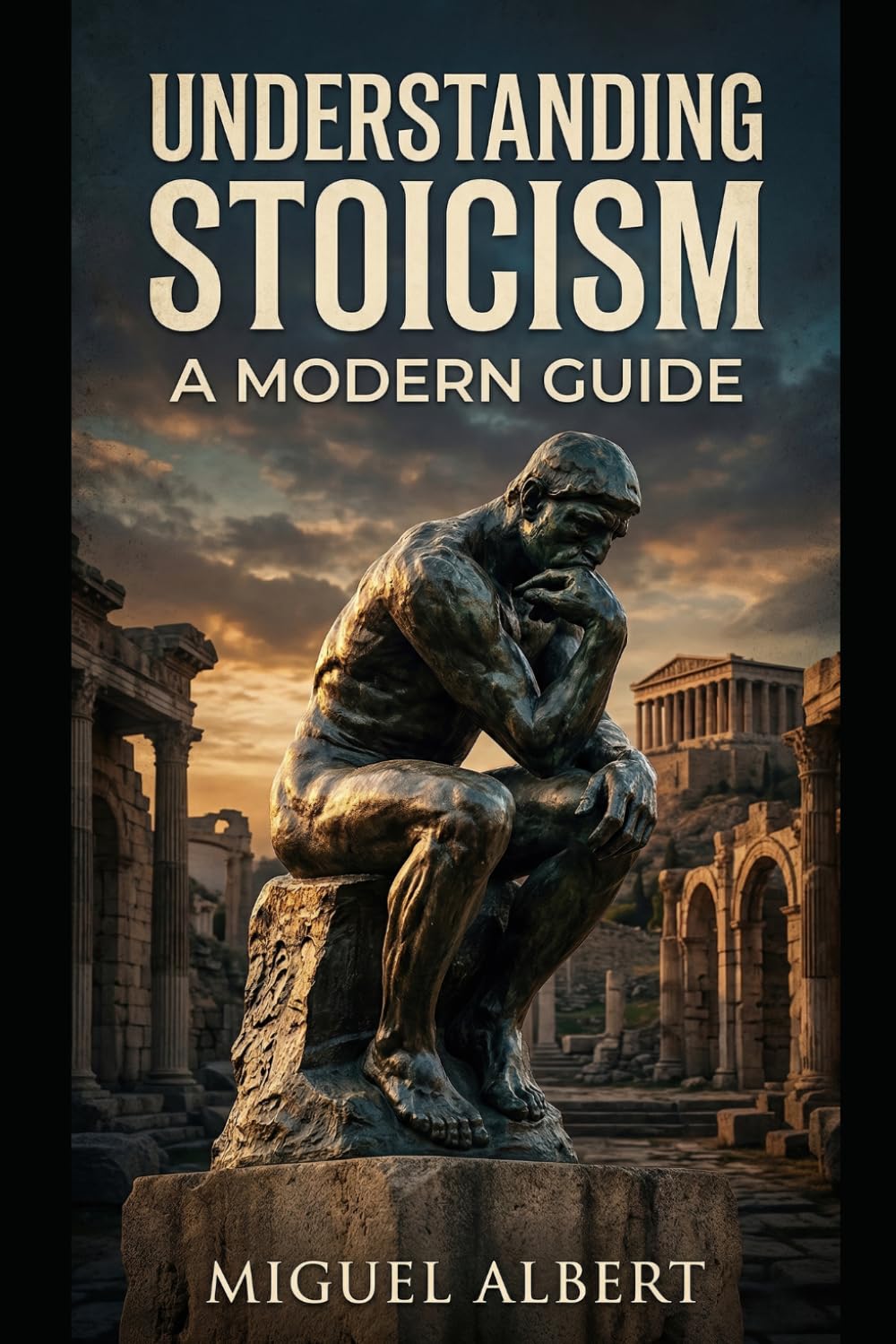 Understanding Stoicism: A Modern Guide