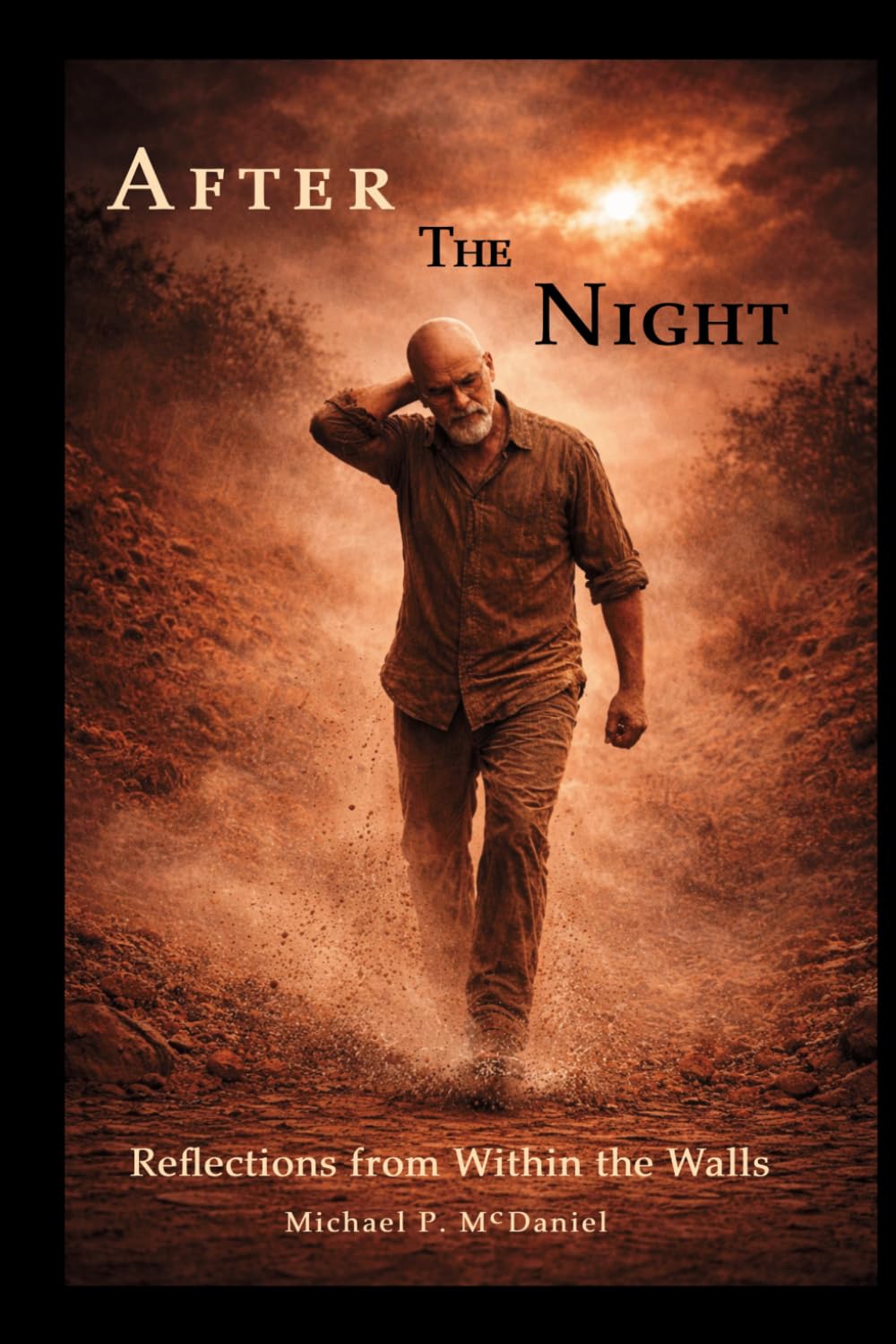 After the Night: Reflections from Within the Walls: 1