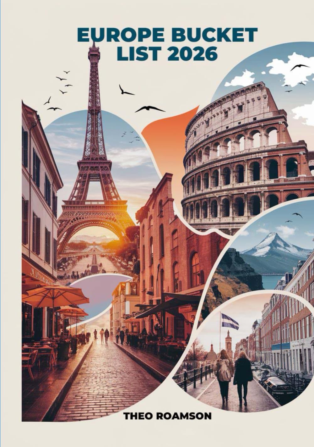Europe Bucket List 2026: Cities, Landscapes, Routes, Maps & Cultural Landmarks