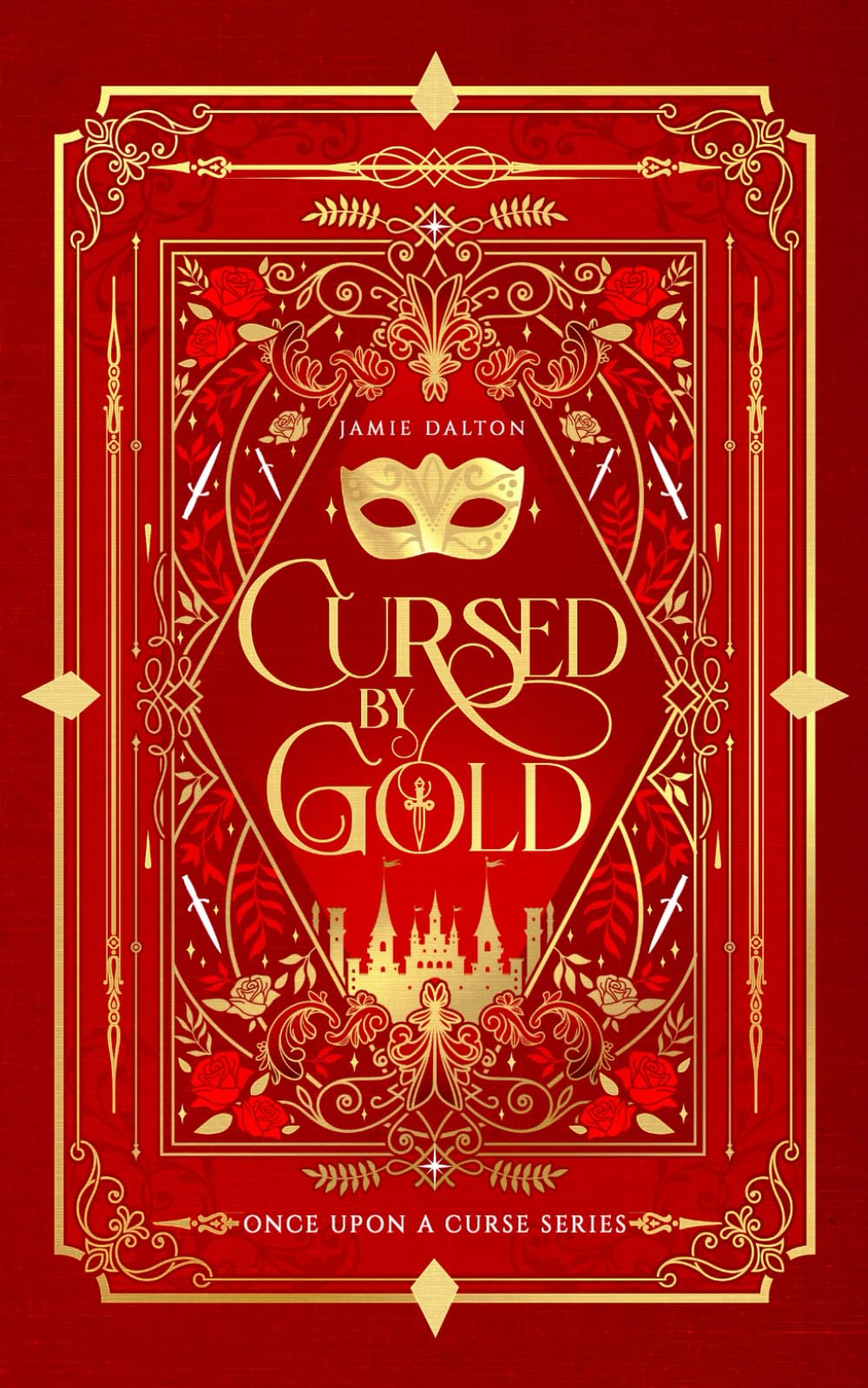 Cursed by Gold: A Cinderella Meets King Midas Retelling