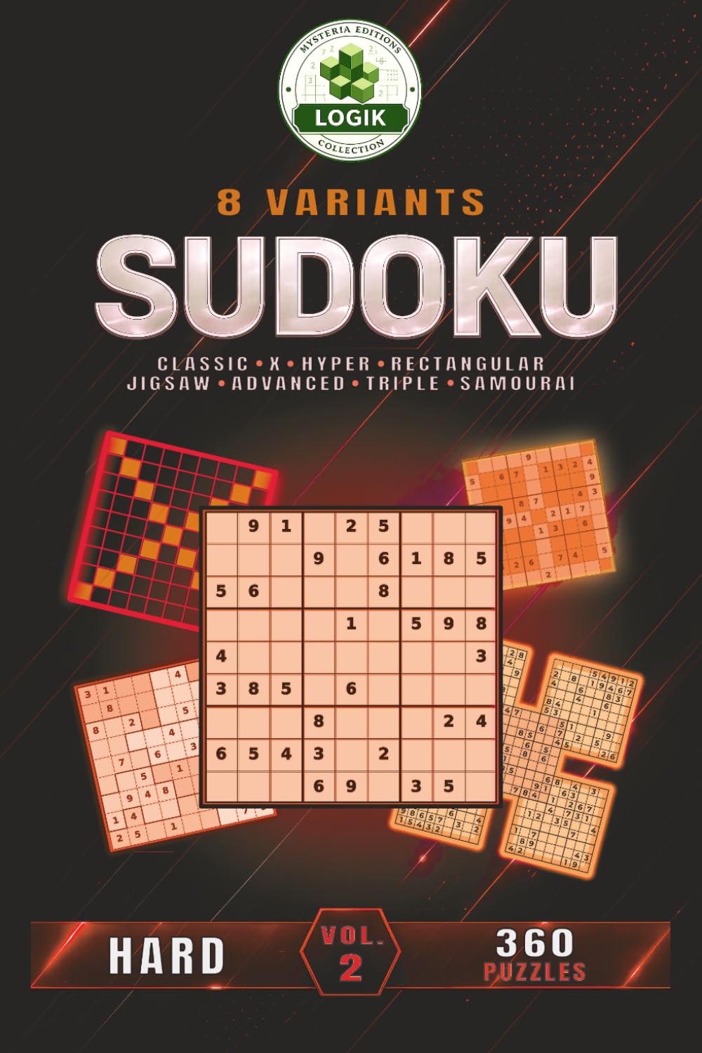 SUDOKU 8 variants - Hard - Volume 2 (SUDOKU 8 Variants LOGIC)