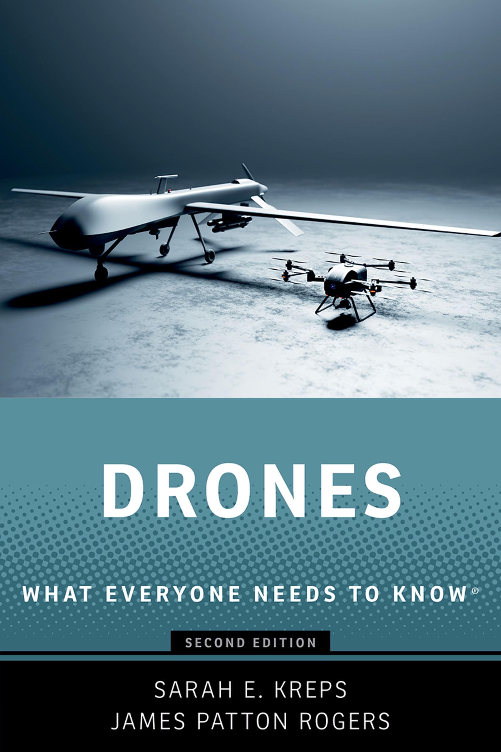 Drones: What Everyone Needs to Know® (What Everyone Needs To Know®)