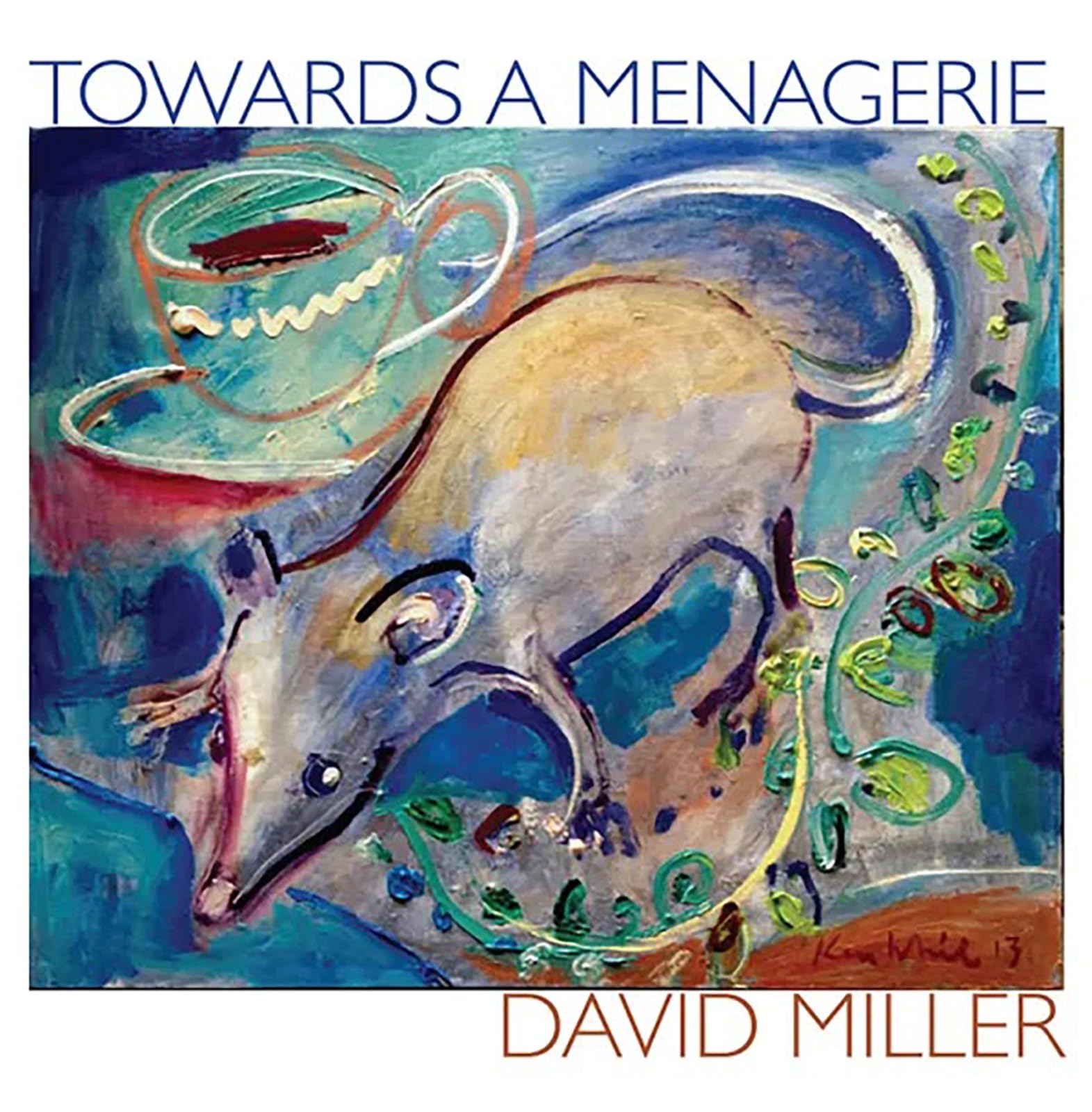 Towards a Menagerie by David Miller - 9781946104175