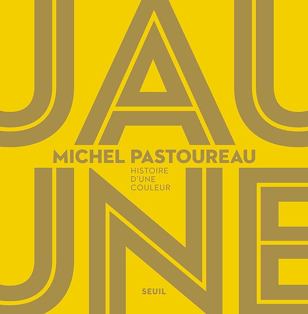 Portada de Jaune : Histoire D Une Couleur