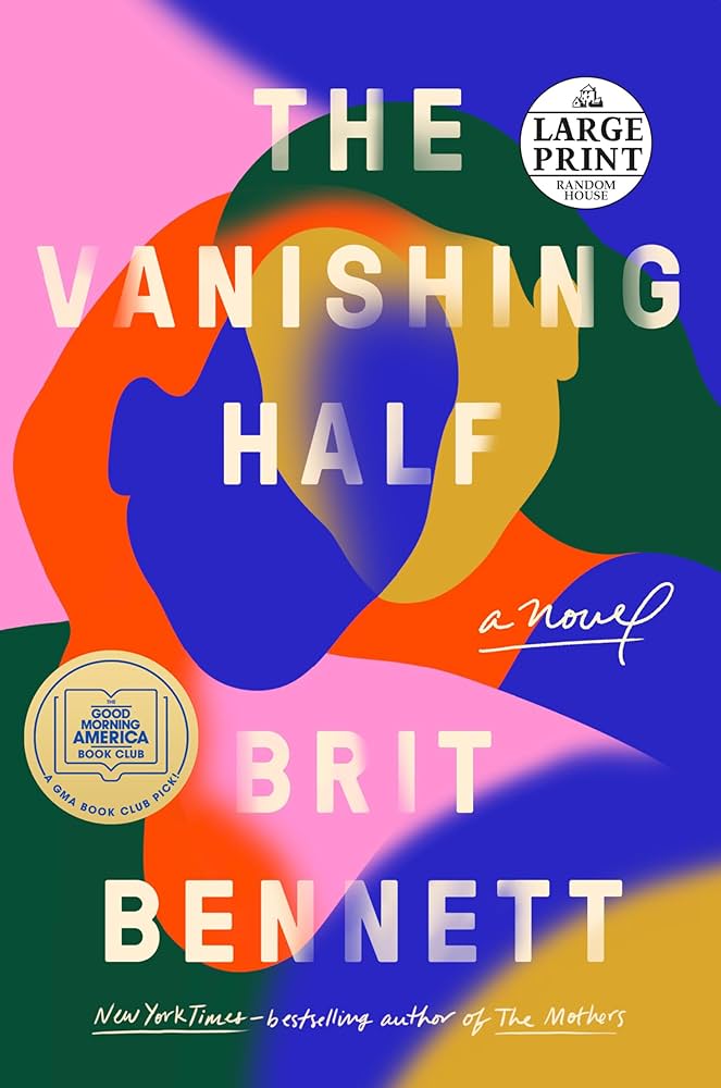 The Vanishing Half: A GMA Book Club Pick (A Novel): Bennett