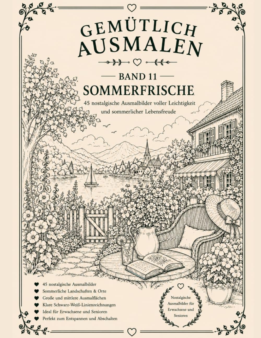 Gemütlich ausmalen - Sommerfrische: 45 nostalgische Sommerbilder wie früher