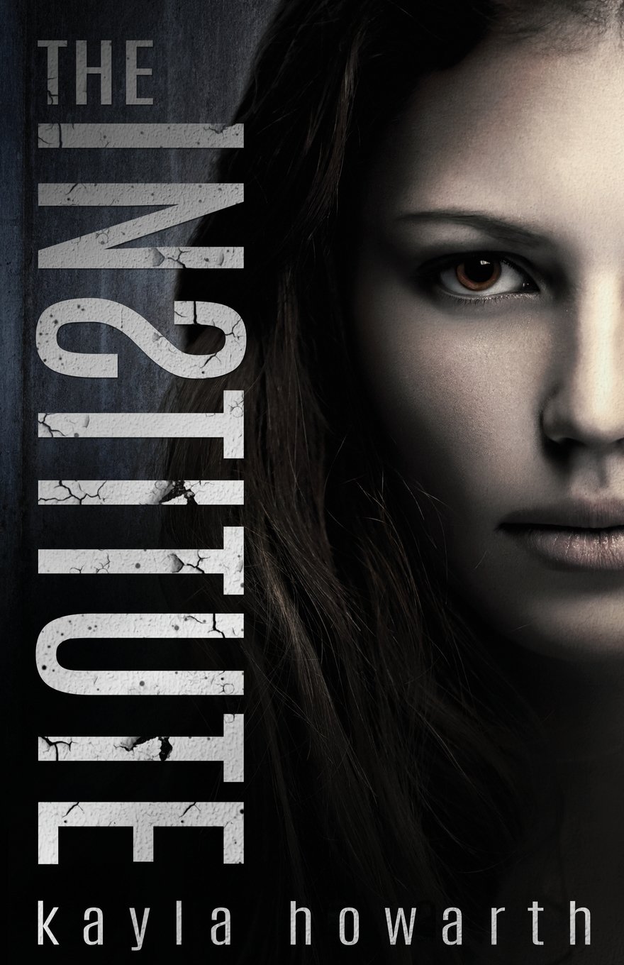 The Institute: Volume 1 (The Institute Series)