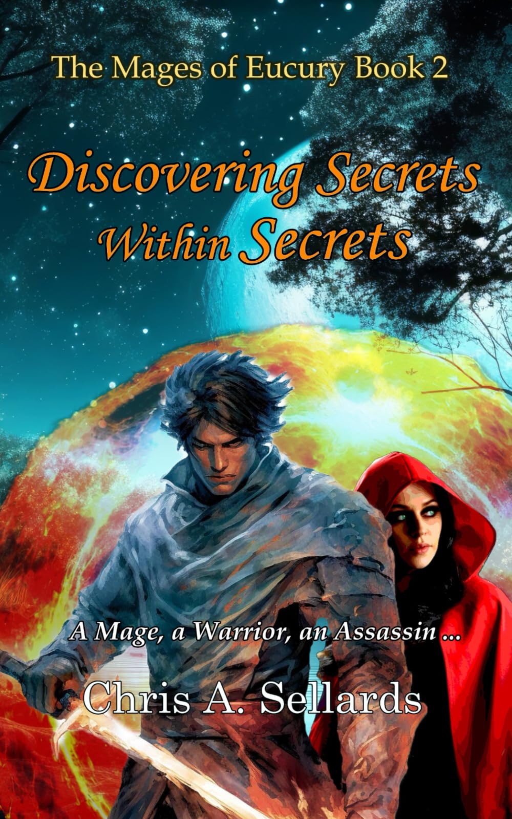Discovering Secrets Within Secrets: The Mages of Eucury Book 2