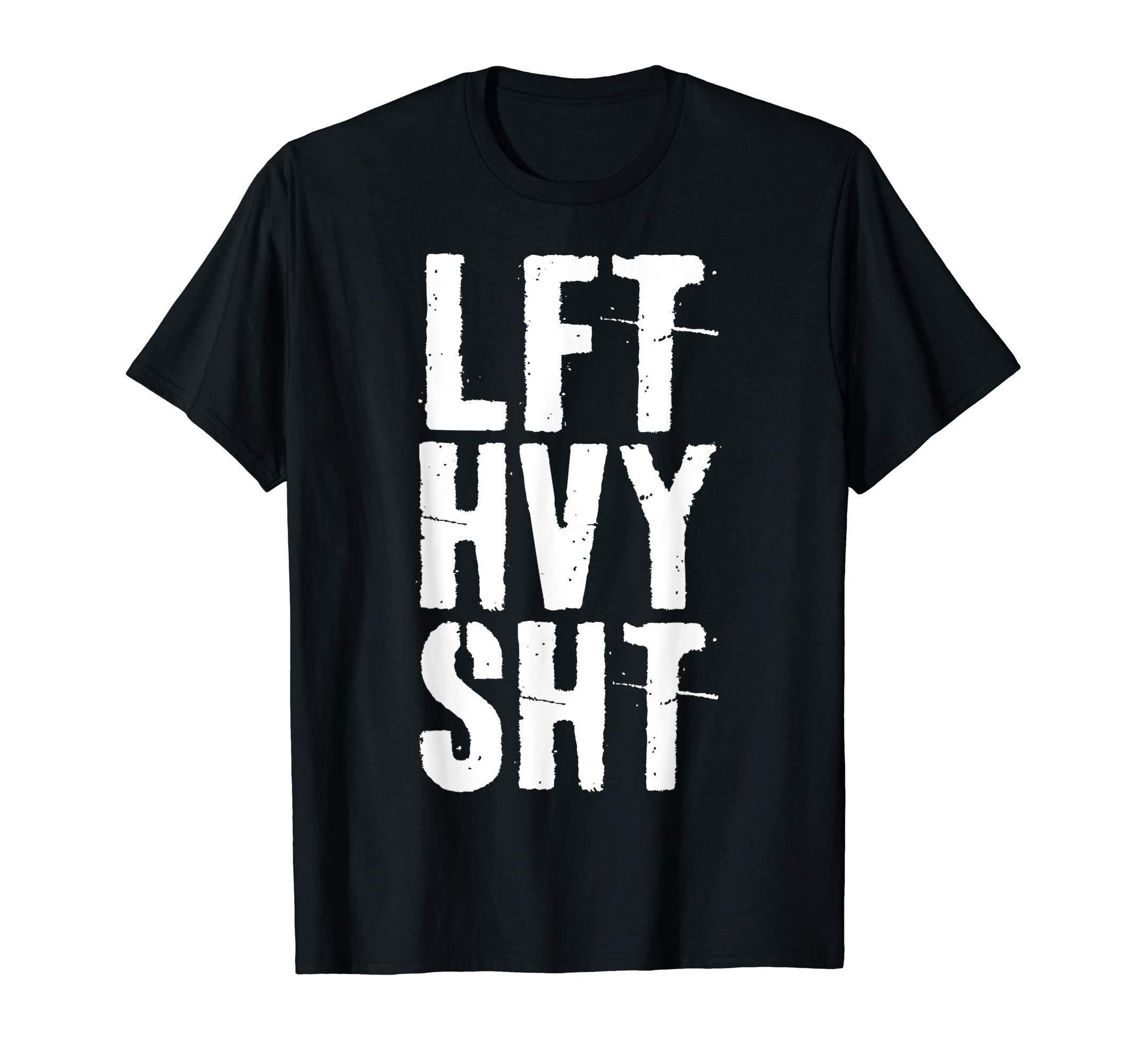 Lft Hvy Sht T-Shirt Gym Workout Shirt T-Shirt