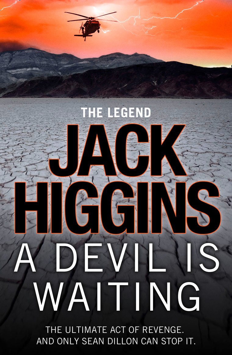 A Devil is Waiting: THE ULTIMATE ACT OF REVENGE. AND ONLY SEAN DILLON CAN STOP IT. (Sean Dillon Series Book 19)