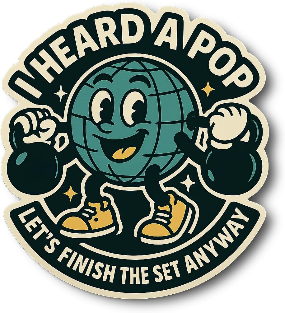 I Heard A Pop | Motivational Fitness Vinyl Decal | Gym Humor Sticker | Workout Gear | Finish The Set | Kettlebell [AR_1]