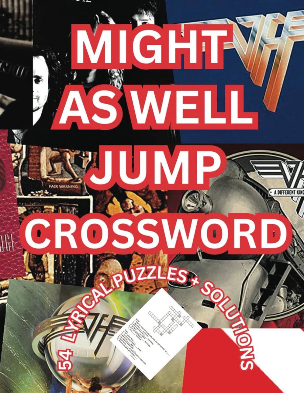 MIGHT AS WELL JUMP CROSSWORD: 54 Puzzles + Solutions. A Rock and Roll Crossword Puzzle Tribute to an American Rock Band!