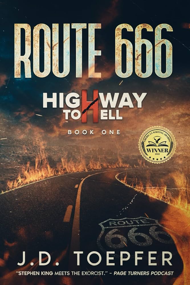 Route 666: Highway to Hell: Toepfer, J.D.: 9781737360308: Amazon Route 666: Highway to Hell: Toepfer, J.D.: 9781737360308: Amazon