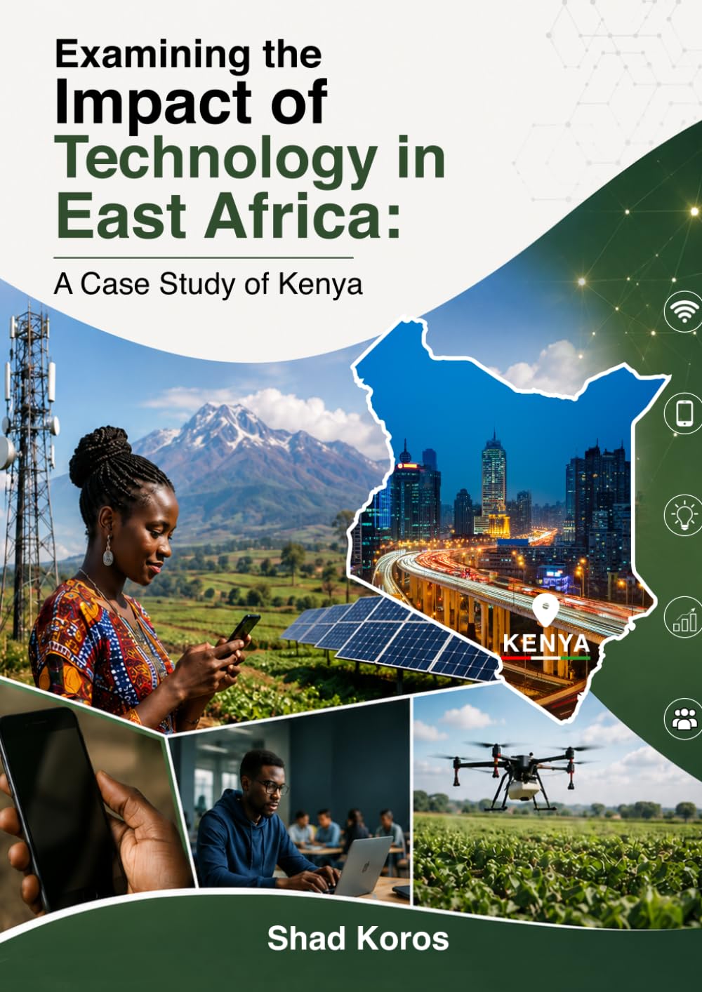 Examining the Impact of Technology in East Africa: A Case Study of Kenya