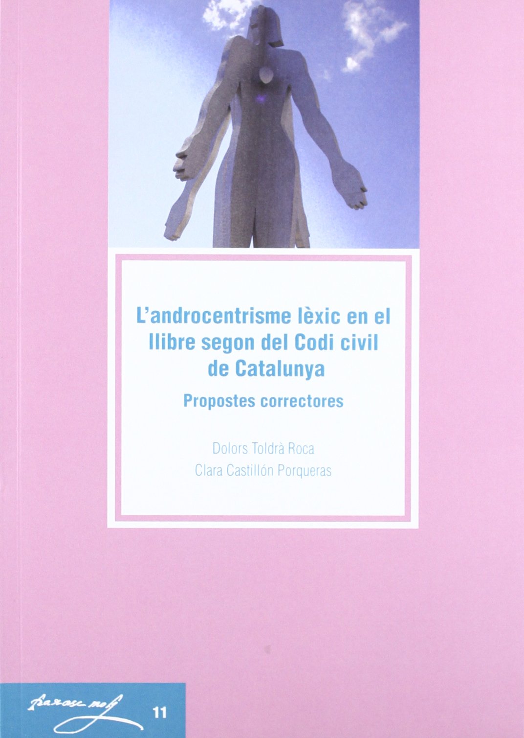 L'androcentrisme lèxic en el llibre segon del Codi civil de Catalunya.