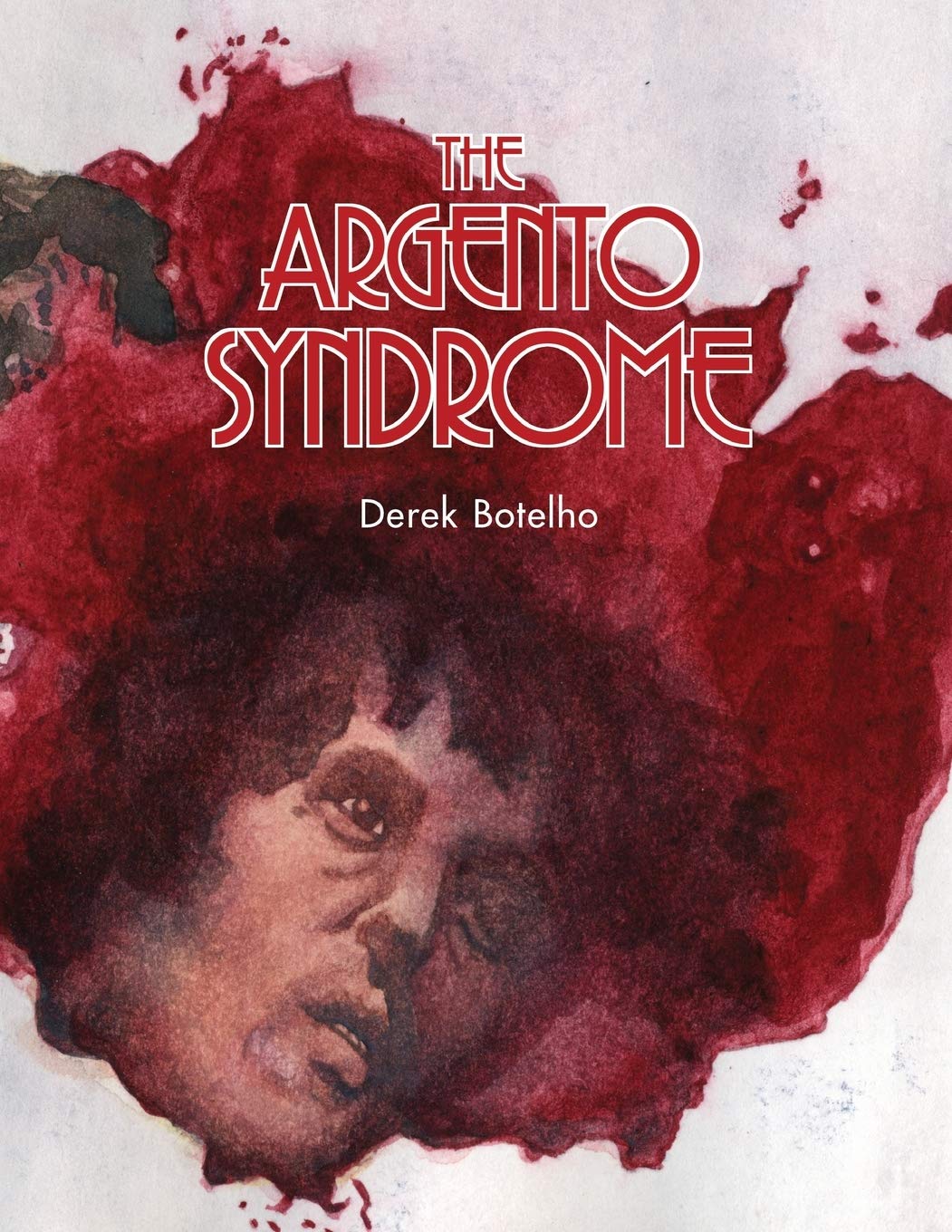 Livre The Argento Syndrome en anglais par Derek Botelho