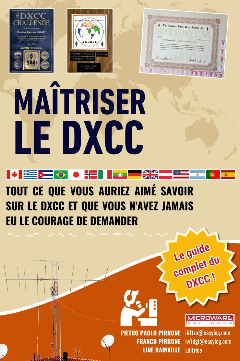 Maîtriser le DXCC: Tout ce que vous avez toujours voulu savoir sur DXCC sans jamais oser le demander