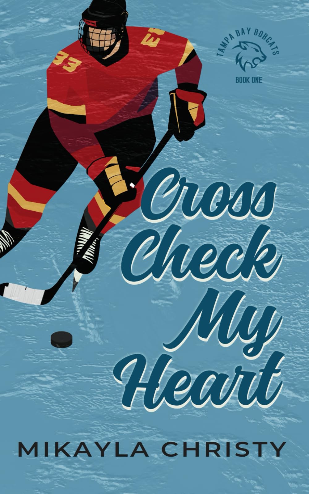 Cross Check My Heart (Bobcats Hockey)