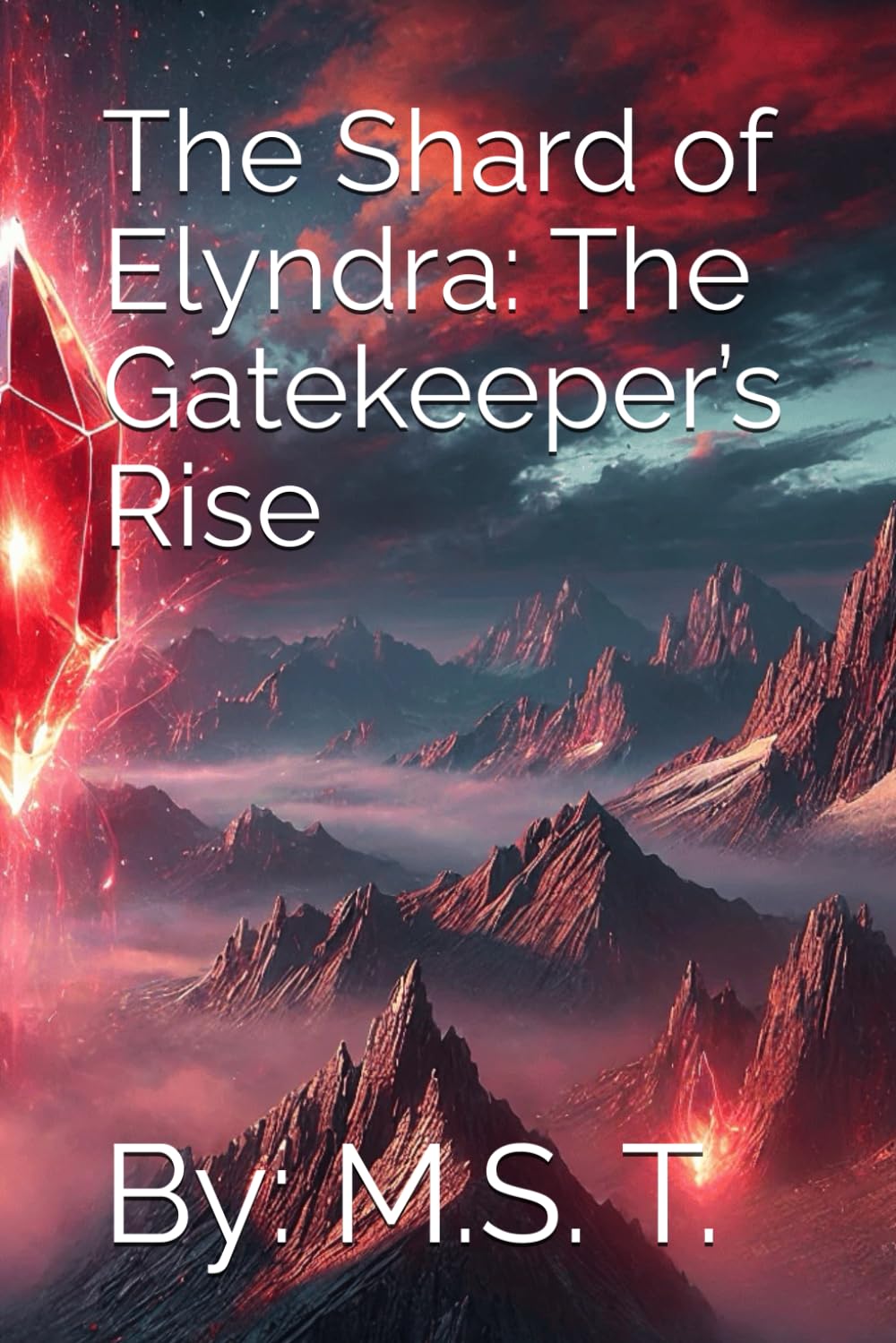 The Shard of Elyndra: The Gatekeeper’s Rise: 2