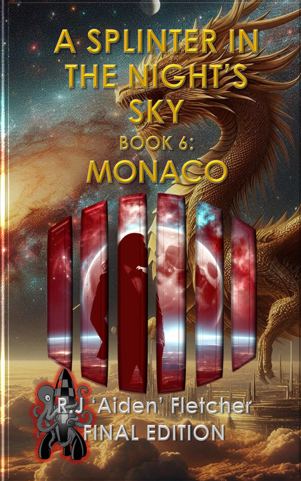 A Splinter in the Night's Sky. Book 6: Monaco.
