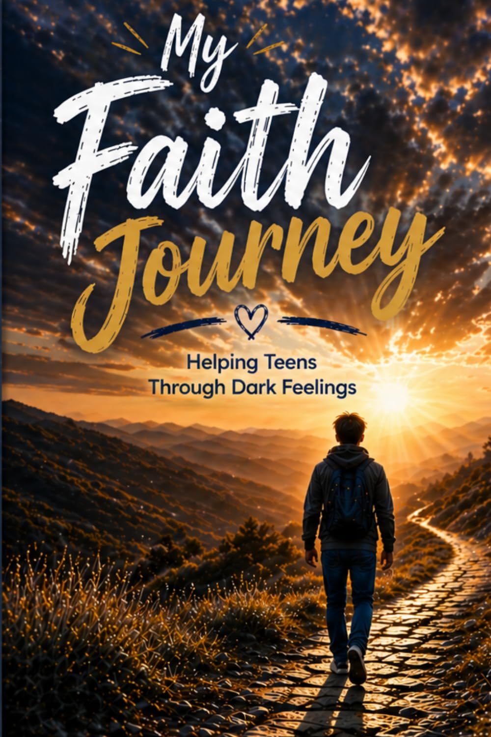 My Faith Journey Helping Teens through Dark Feelings
