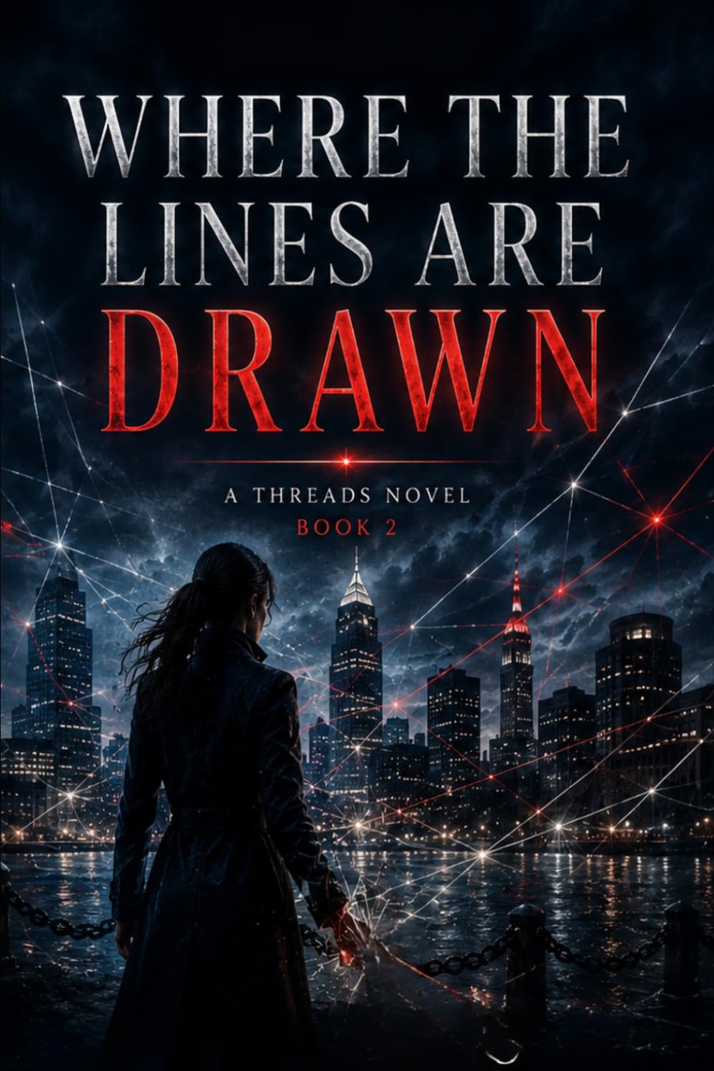 Where the Lines are Drawn: A Threads Novel: 2 (Where The Threads Converge - A Threads Novel)