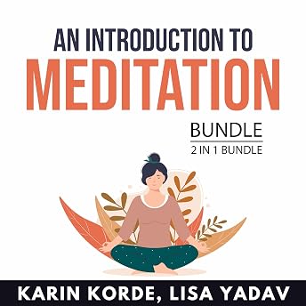 An Introduction to Meditation Bundle, 2 in 1 Bundle Audiobook by Karin Korde episode artwork