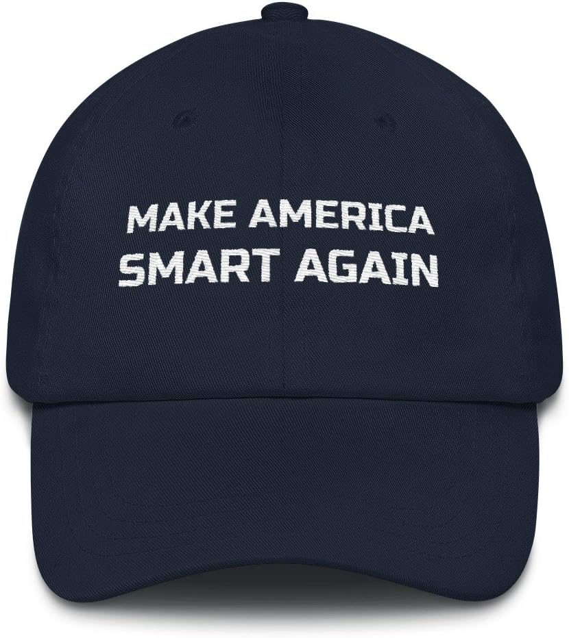 Make America SMART Again Political Rebellion Anti Trump Low Profile with an Adjustable Strap Curved Visor Dad Hat