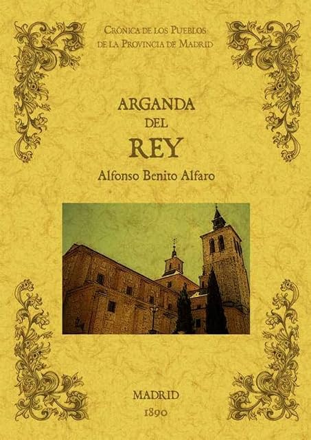 Portada de Arganda del Rey. Biblioteca de la Provincia de Madrid: Cronica de Sus