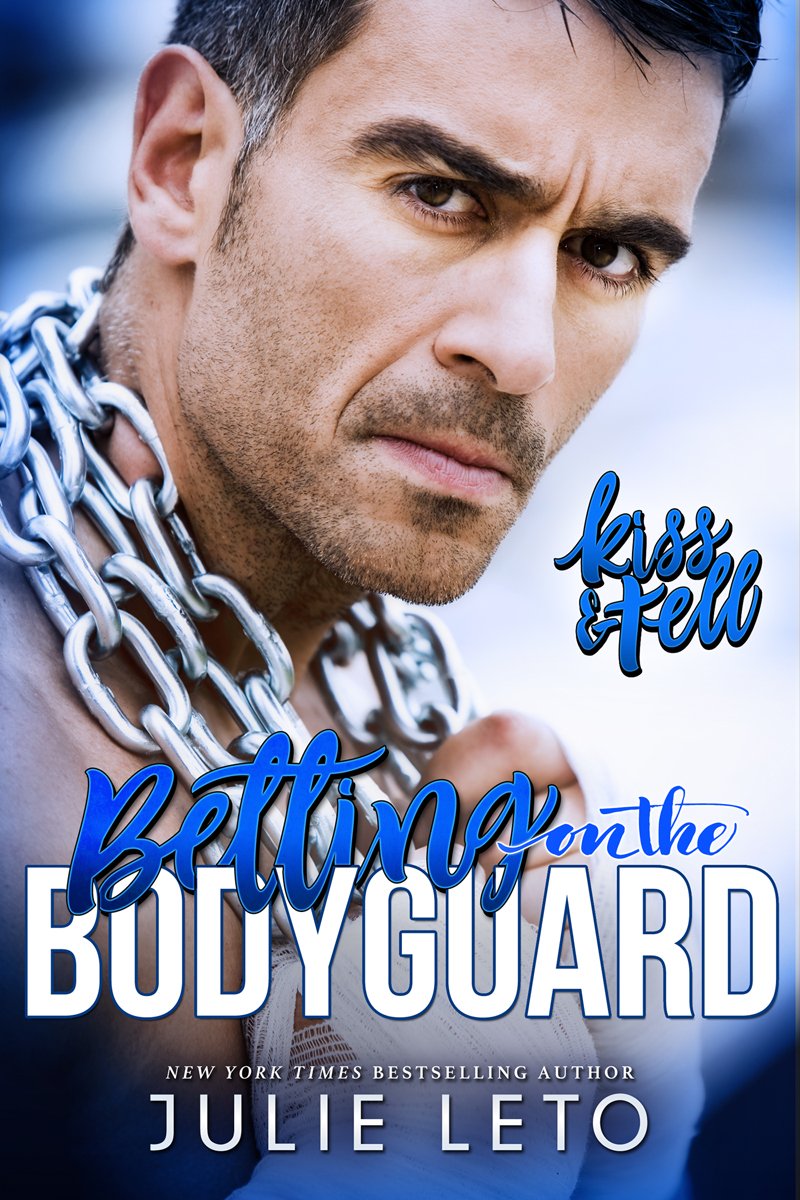 Betting on the Bodyguard (Kiss & Tell Contemporary Romance Book 2