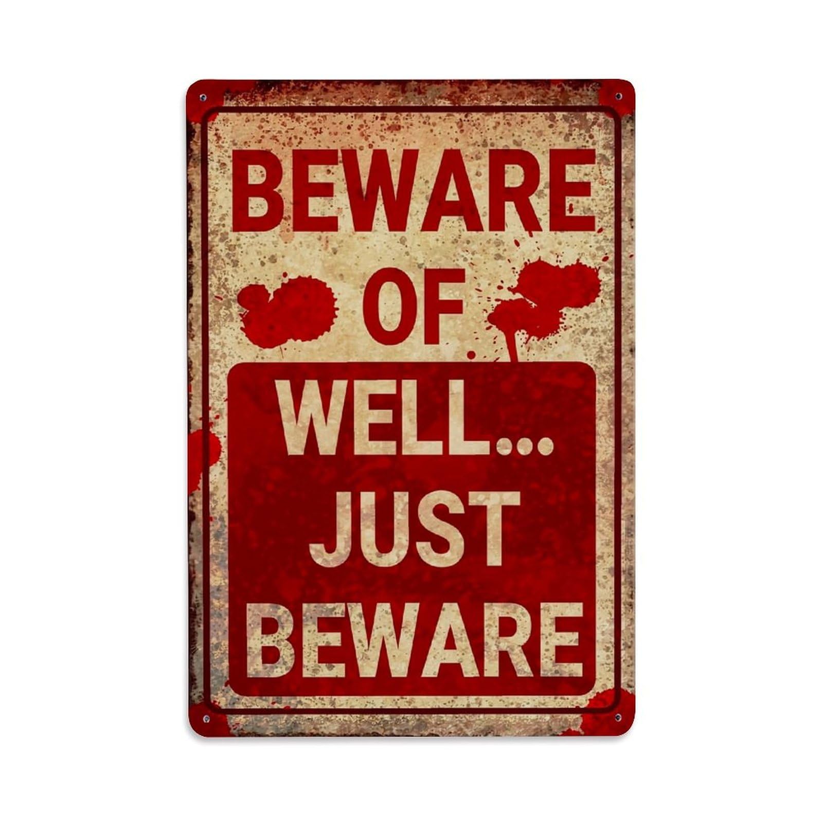 Bliveurn Vintage Beware Of Well Just Beware Retro Metal Tin Sign, Metal Poster For Home, Gaming Room, Studio Workshop,Bar,Garage Wall Art Decor 8X12 Inch