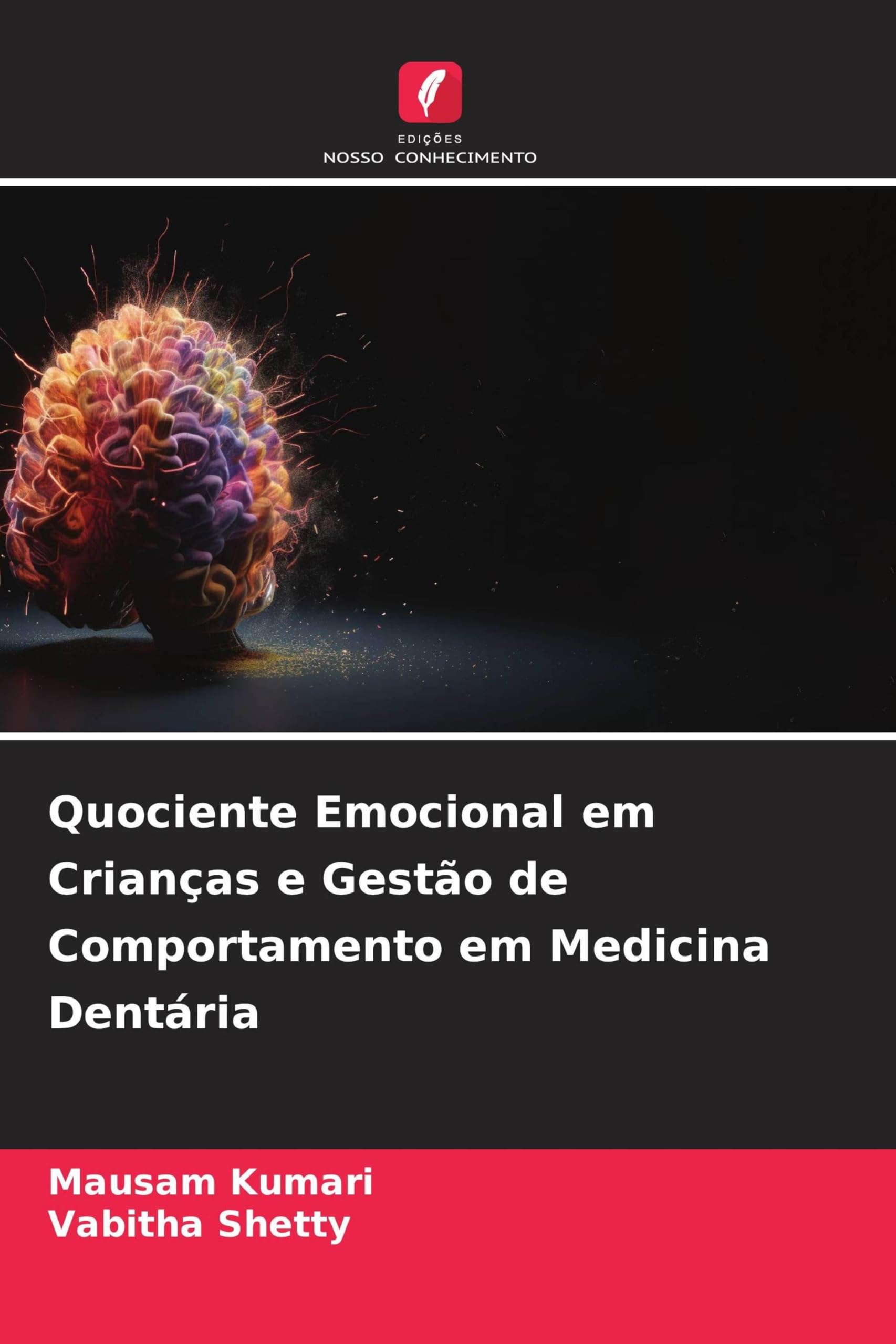 Quociente Emocional em Crianças e Gestão de Comportamento em Medicina Dentária