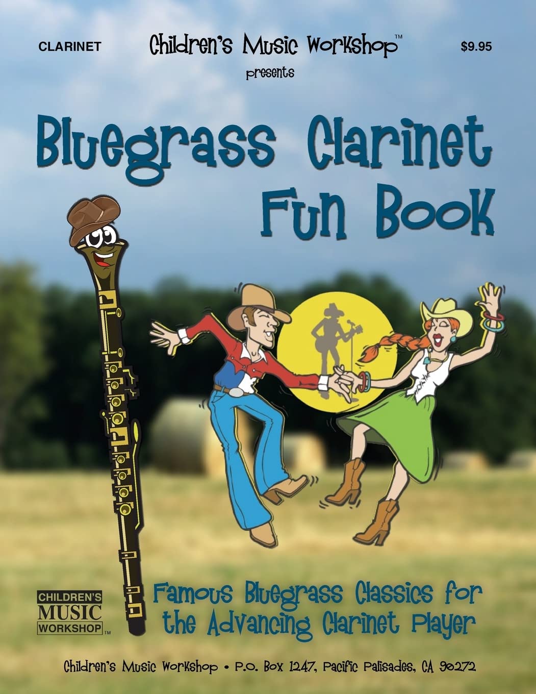 Bluegrass Clarinet Fun Book: Famous Bluegrass Classics for the Advancing Clarinet Player (Bluegrass Fun Books)