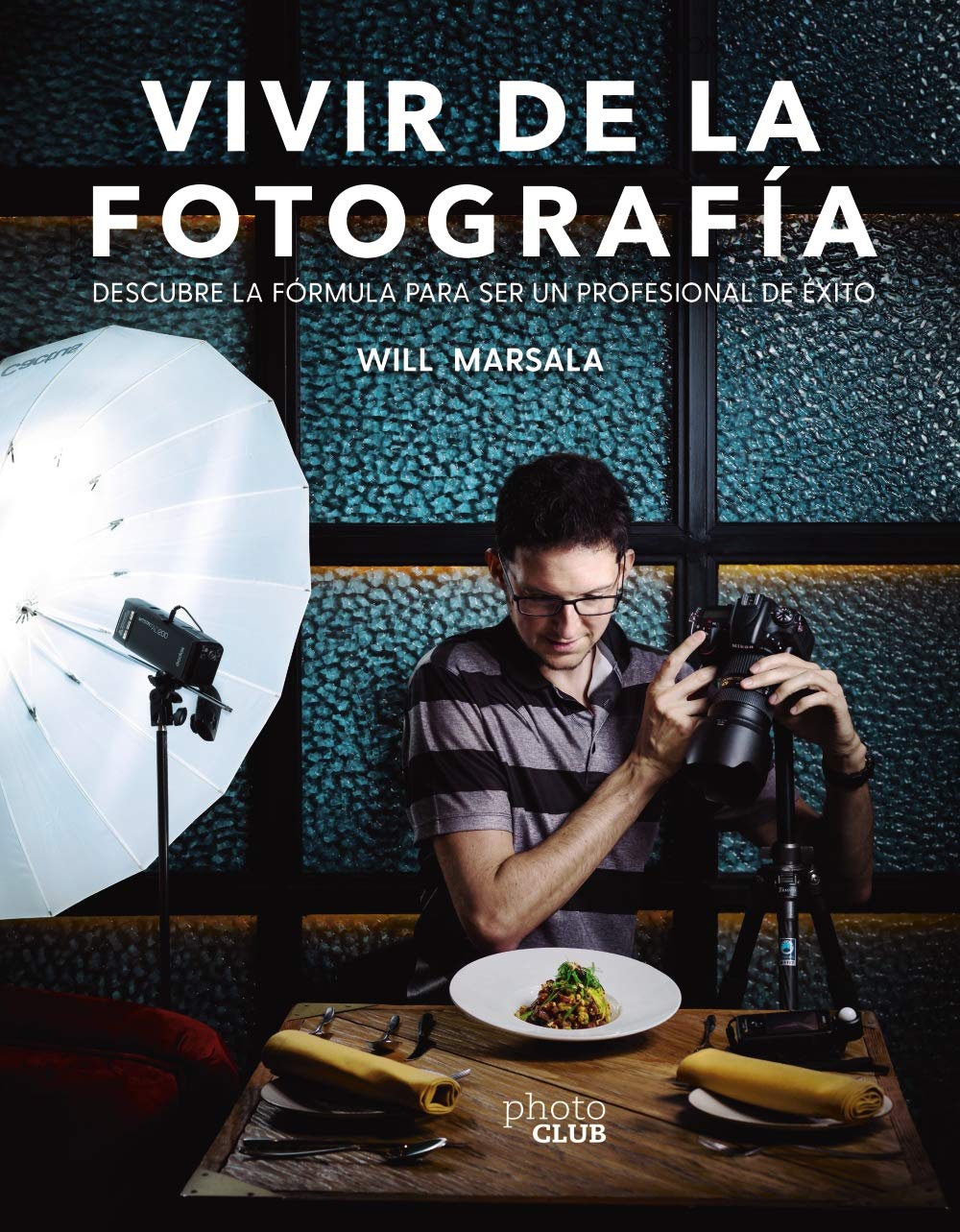 Vivir de la fotografía (PHOTOCLUB)