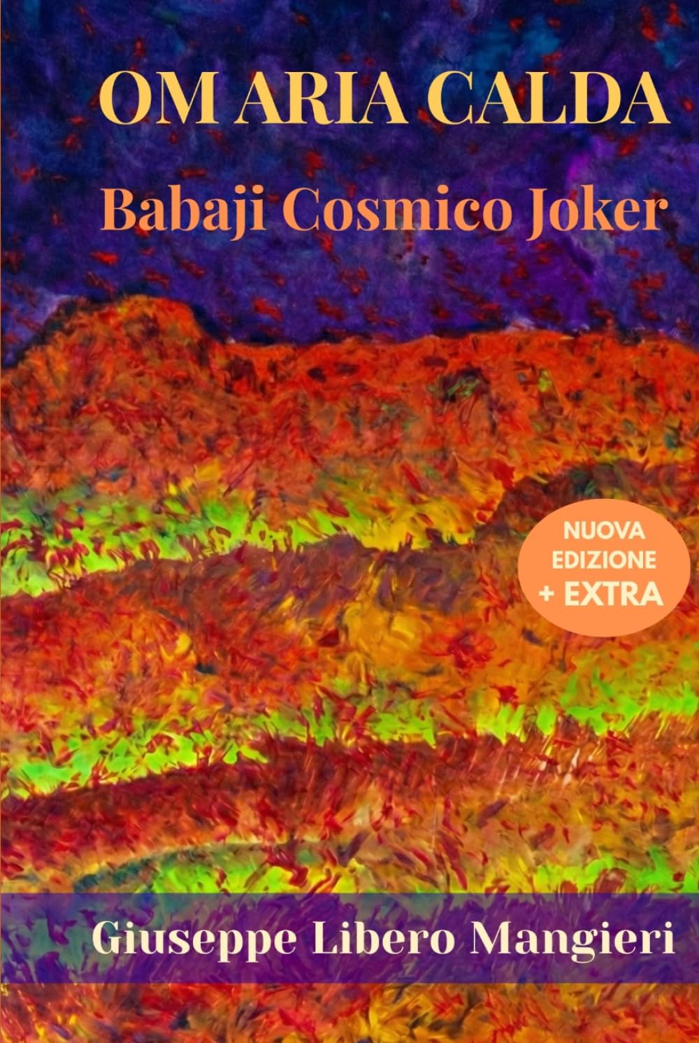 Om Aria Calda: Babaji Cosmico Joker (Babaji Mahavatar)