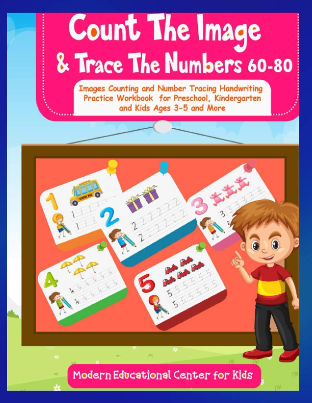 Count The Images And Trace The Numbers 60-80: Images Counting And Number Tracing Handwriting Practice Workbook For Preschool, Kindergarten and Kids Ages 3-5 and More