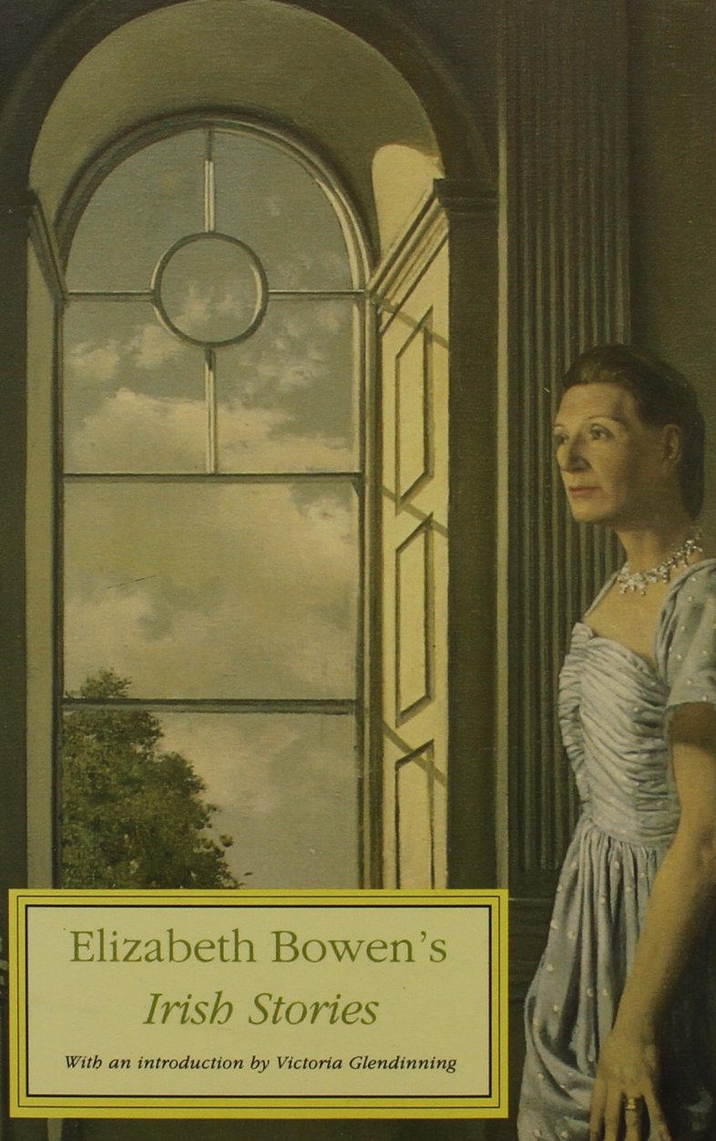 Elizabeth Bowen's Irish Stories
